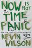 Book cover for "Now is not the time to panic".