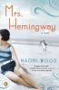 Book cover for "Mrs. Hemingway".