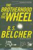 Book cover for "The Brotherhood of the Wheel".