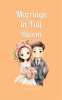 Book cover for "Marriage in Full Bloom".