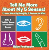Book cover for "Tell Me More About My 5 Senses!".