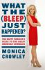 Book cover for "What the (bleep) just happened?".