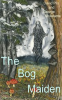 Book cover for "The Bog Maiden".