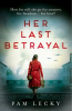 Book cover for "Her Last Betrayal".
