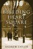 Book cover for "Bleeding Heart Square".