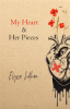 Book cover for "My Heart & Her Pieces".