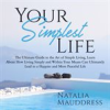 Book cover for "Your Simplest Life: The Ultimate Guide to the Art of Simple Living, Learn About How Living Simply".