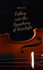 Book cover for "Falling Into the Symphony of Rainlight".