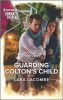 Book cover for "Guarding Colton's Child".