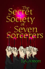 Book cover for "The Secret Society of Seven Sorcerers".