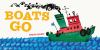 Book cover for "Boats go".
