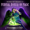 Book cover for "Federal Bureau of Magic Boxed Set".