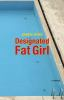 Book cover for "Designated fat girl".