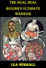Book cover for "The Real Deal: Boxing's Ultimate Warrior".