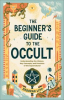Book cover for "The Beginner's Guide to the Occult".