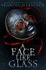 Book cover for "A face like glass".