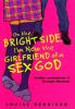 Book cover for "On the bright side, I'm now the girlfriend of a sex god".