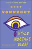 Book cover for "While mortals sleep".