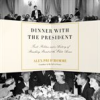 Book cover for "Dinner With the President".