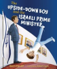 Book cover for "The Upside-Down Boy and the Israeli Prime Minister".