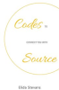 Book cover for "Codes to Connect You with Source".