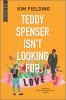 Book cover for "Teddy Spenser isn't looking for love".