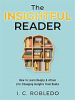 Book cover for "The Insightful Reader: How to Learn Deeply & Attain Life-Changing Insights from Books".