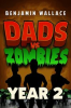 Book cover for "Dads vs. Zombies: Year 2".