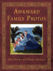 Book cover for "Awkward Family Photos".