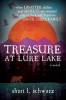 Book cover for "Treasure at Lure Lake: When Disaster Strikes and Secrets Are Revealed It's up to Jack and Bryce to U".