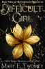 Book cover for "Difficult Girl".