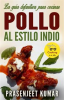 Book cover for "La Guía Definitiva Para Cocinar Pollo Al Estilo Indio".
