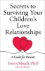Book cover for "Secrets to Surviving Your Children's Love Relationships".