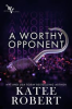 Book cover for "A Worthy Opponent".