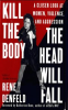 Book cover for "Kill the Body, the Head Will Fall".