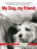 Book cover for "My Dog, My Friend".