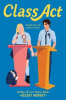 Book cover for "Class Act".