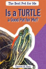 Book cover for "Is a Turtle a Good Pet for Me?".