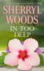 Book cover for "In Too Deep".