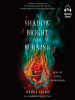 Book cover for "A Shadow Bright and Burning (Kingdom on Fire, Book One)".
