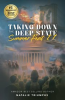 Book cover for "Taking Down the Deep State".