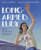 Book cover for "Long-Armed Ludy and the First Women's Olympics".