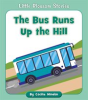 Book cover for "The Bus Runs up the Hill".