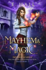 Book cover for "Mayhem and Magic".