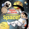 Book cover for "Stella and Steve Travel through Space!".