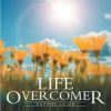 Book cover for "Life Overcomer".