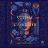 Book cover for "La última cuentista (The Last Cuentista)".