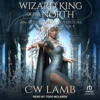 Book cover for "The Wizard King of the North".