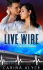 Book cover for "Live Wire: A Firefighter Romance".