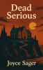 Book cover for "Dead Serious".